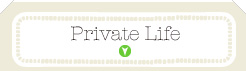 Private Life
