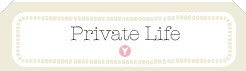 Private Life